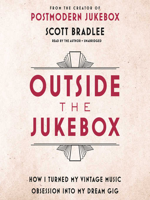 Title details for Outside the Jukebox by Scott Bradlee - Available